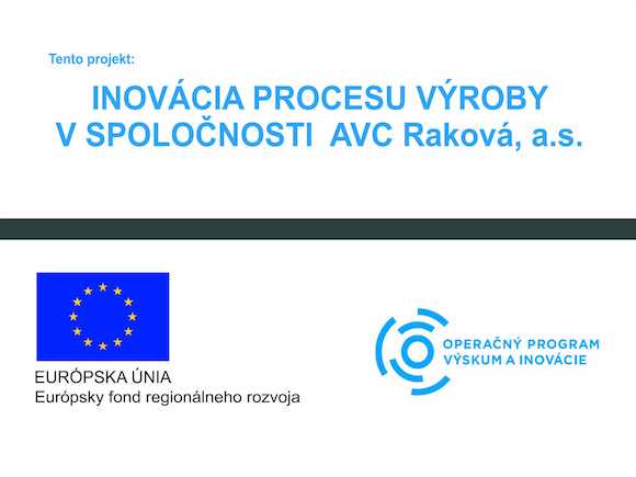 Inovácia procesu výroby v spoločnosti AVC Raková, a.s.